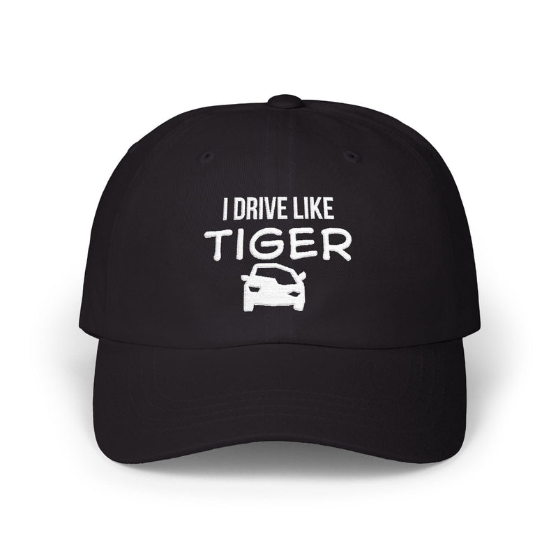 Embroidered I Drive Like Tiger Golf Dad Cap in Black